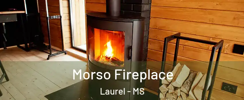 Morso Fireplace Laurel - MS