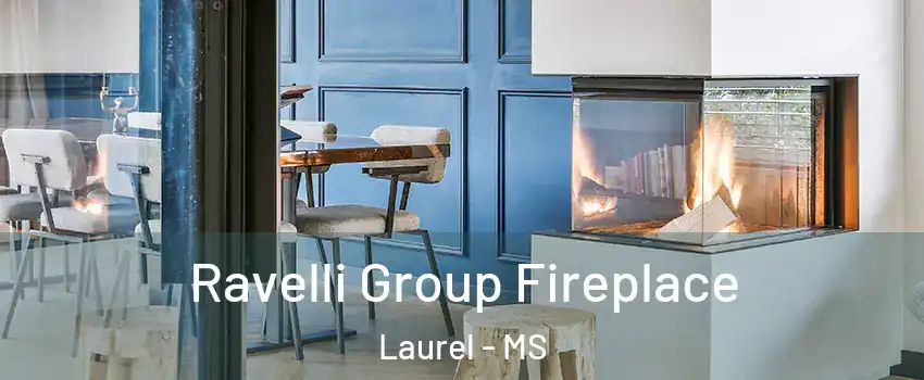  Ravelli Group Fireplace Laurel - MS