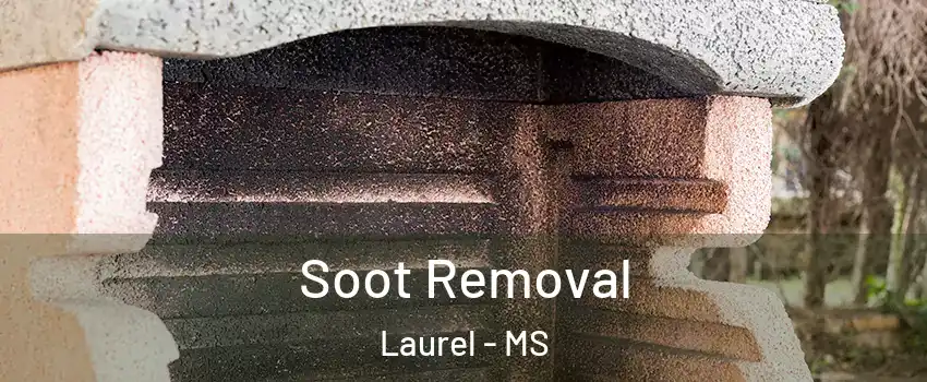  Soot Removal Laurel - MS